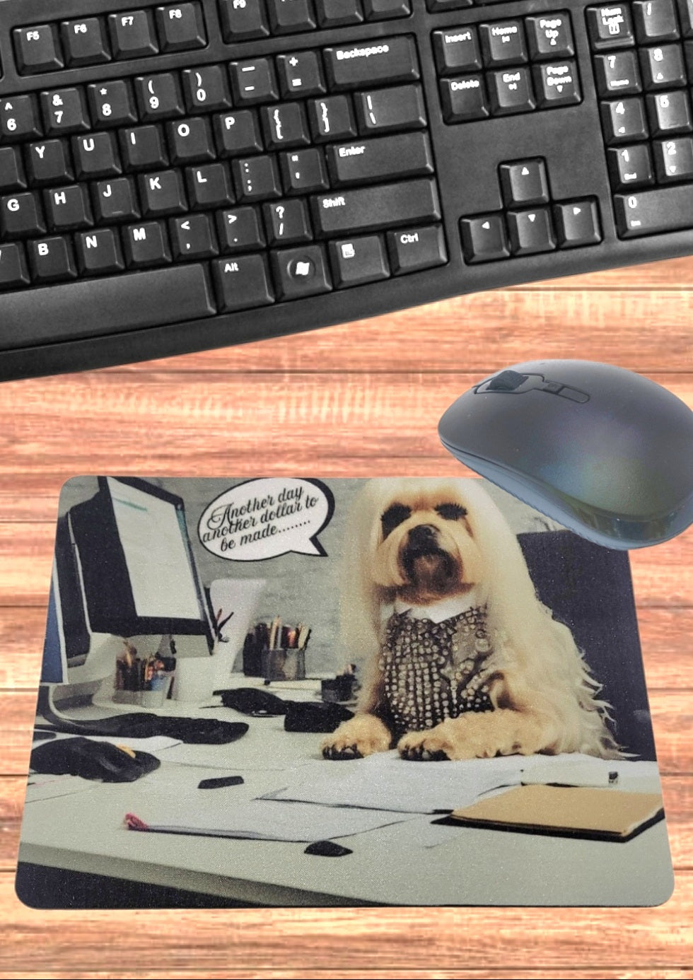 Mouse Pad - Another Day, Another Dollar Mouse Pad