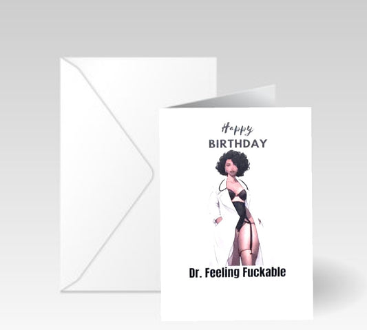 Dr. Feeling Fuckable Naughty Card