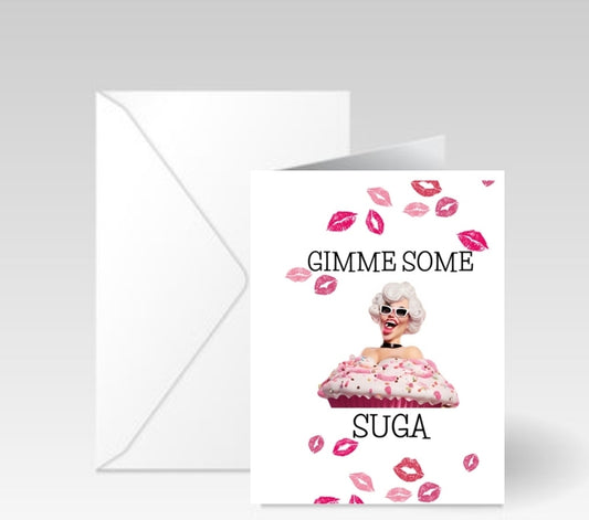 Gimme Some Suga Card