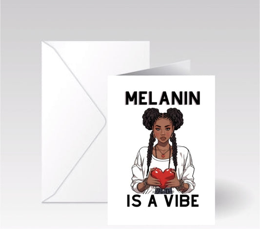 Melanin is a vibe card